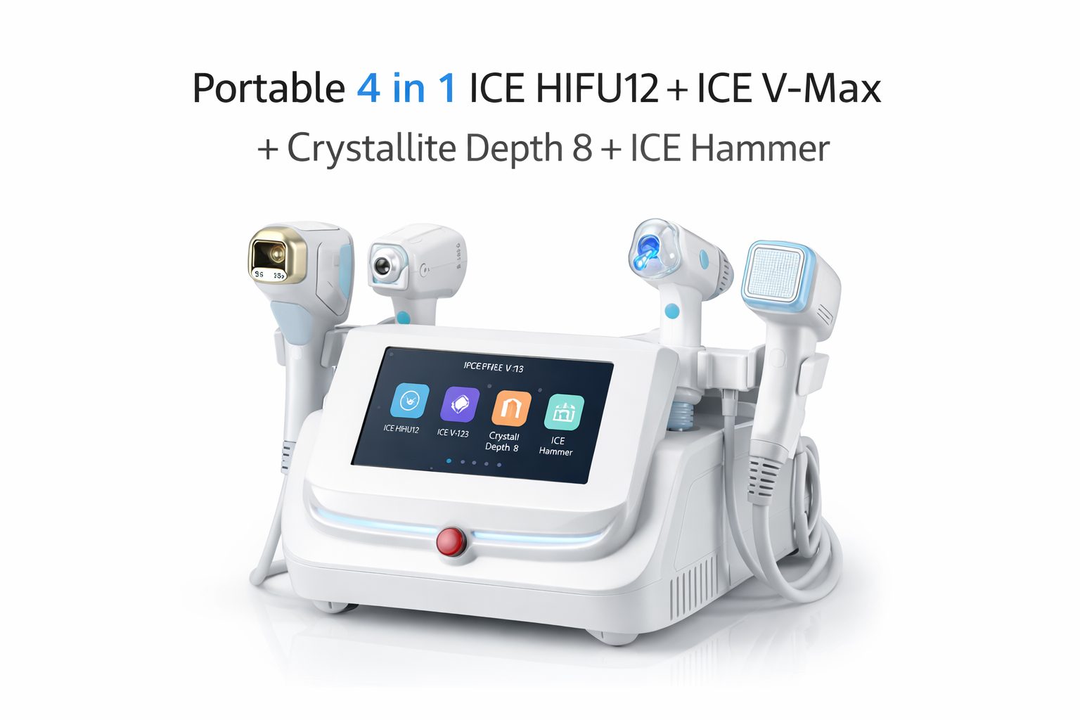 4 in 1 ICE HIFU12 + ICE V-Max +Crystallite Depth 8 + lCE Hammer.
